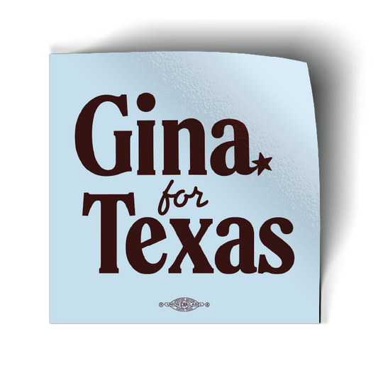 Gina For Texas - Combo (4" x 4" Vinyl Sticker -- Pack of Two!)