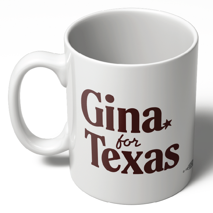 Gina For Texas (11oz. Coffee Mug)