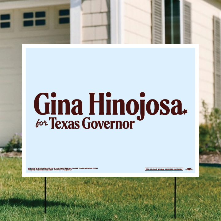 Gina Hinojosa For Texas (24in. x 18in. Coroplast Yard Sign) BULK