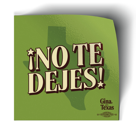No Te Dejes (4" x 4" Vinyl Sticker -- Pack of Two!)
