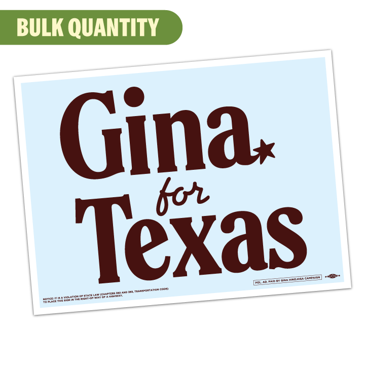 Gina For Texas (24in. x 18in. Coroplast Yard Sign) BULK