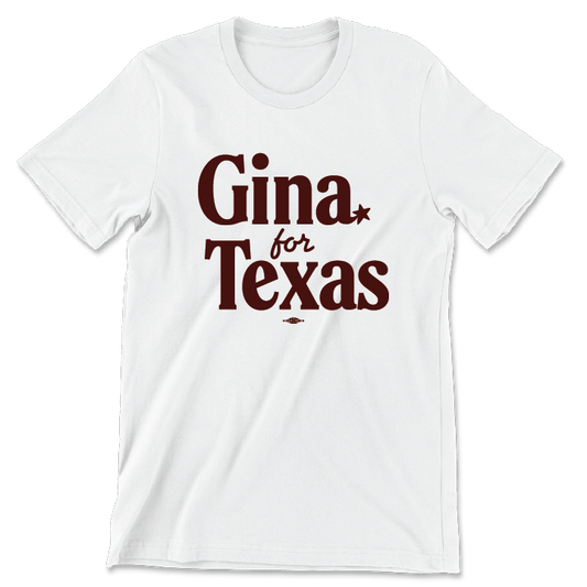 Gina For Texas (White Unisex Tee)