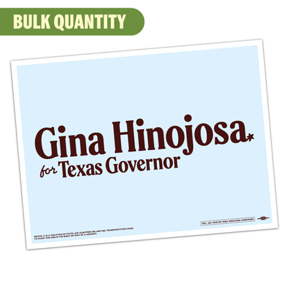 Gina Hinojosa For Texas (24in. x 18in. Coroplast Yard Sign) BULK