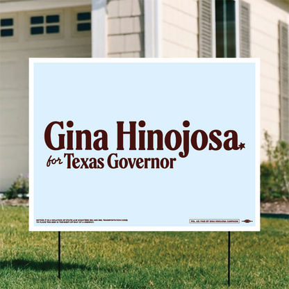 Gina Hinojosa For Texas (24in. x 18in. Coroplast Yard Sign) BULK